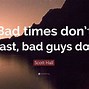 Image result for Bad Time Quotes