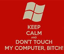 Image result for Cute Don't Touch My Laptop