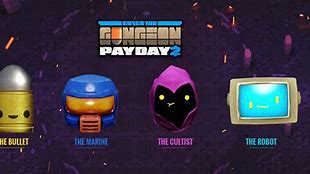 Image result for Enter the Gungeon Payday 2