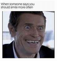 Image result for Work Smiles or Go Home Memes