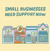 Image result for Business Small Support Signs