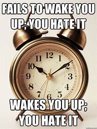 Image result for Morning Alarm Meme