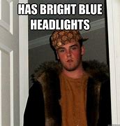 Image result for Bright Headlights Meme