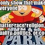 Image result for South Park Memes Appropriate