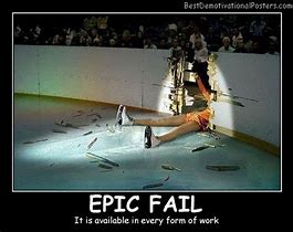 Image result for Epic Fail It