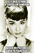 Image result for Audrey Hepburn Sugar Baby Meme