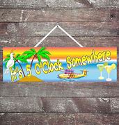 Image result for It's 5 O'Clock Somewhere Funny