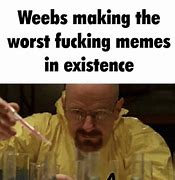 Image result for The Worst Meme in Existance