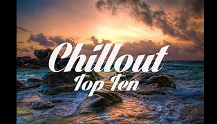 Image result for chillout