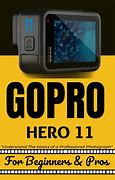 Image result for Beginners Guide to GoPro 11 Black