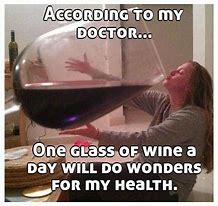 Image result for One Glass of Wine Meme