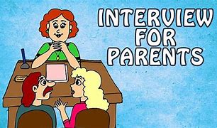 Image result for Parents Child Interview