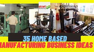 Image result for Home Manufacturing Ideas