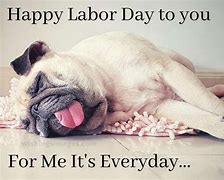Image result for Labor Day Weekend Meme