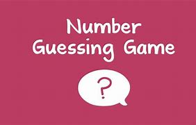 Image result for Number Guessing Game