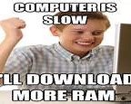 Image result for Buy More Ram Meme