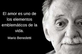 Image result for Mario Benedetti Frases
