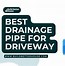 Image result for Driveway Drain Pipe