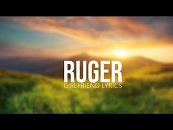 Image result for Girlfriend by Ruger Lyrics