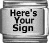 Image result for Here's Your Sign Image
