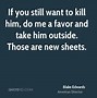 Image result for Do You Want Me Quotes
