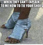 Image result for New Shoes Meme