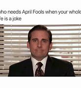 Image result for April Fools Office Meme