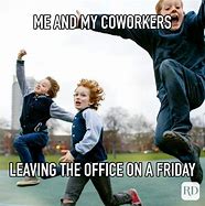 Image result for Fun Friday Office Memes