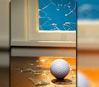 Image result for Golf Ball Broken Window