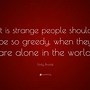 Image result for Strange People Quotes