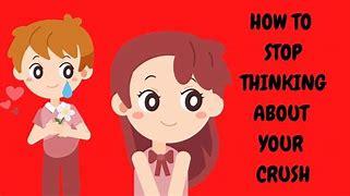 Image result for How to Stop Thinking About Your Crush Meme