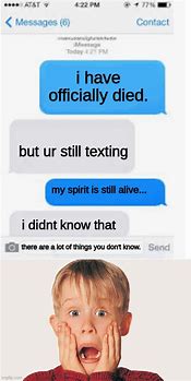 Image result for I Died Text Conversation Meme