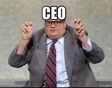 Image result for Big Deal CEO Meme