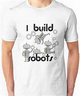 Image result for Robot T-Shirt