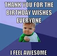 Image result for Birthday Thank You Meme