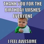 Image result for Funny Birthday Wish Thank You