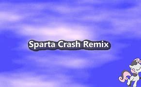 Image result for Sparta Crash Remix