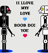 Image result for Do You Love Me Robots
