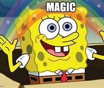 Image result for Spongebob Magic Meme