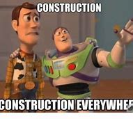 Image result for Home Construction Memes