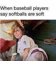 Image result for Softball Drama Memes