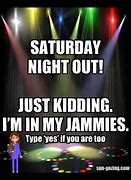 Image result for Saturday Night Jammies