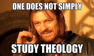 Image result for Theology Memes