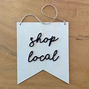 Image result for Shop Local Small Business Sign 1200Px X 300