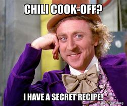 Image result for Funny Chili Memes