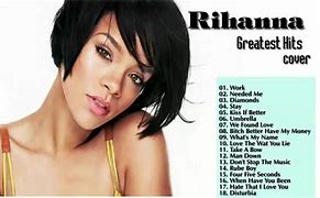 Image result for Rihanna Songs List