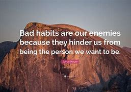 Image result for Bad Habit Quotes