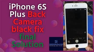 Image result for iPhone 6s Plus Back Camera Not Working