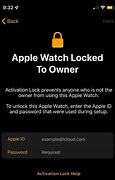 Image result for Apple Watch Locked to Owner