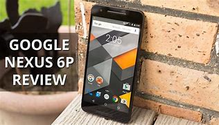 Image result for Google Nexus 6P Reviews